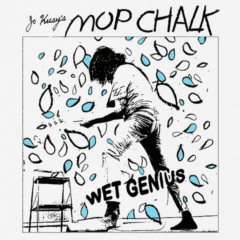 Mop Chalk (Wet Genius)