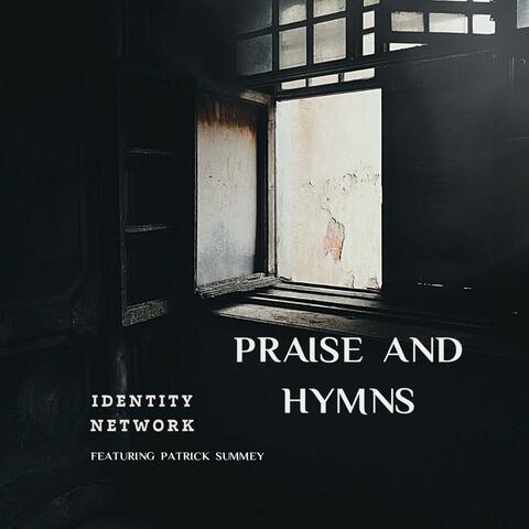 Praise and Hymns Featuring Patrick Summey