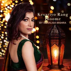 Kesariyo Rang Jhoome