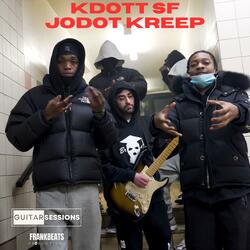 Kdott Sf & Jodot Kreep Guitar Session (feat. Kdott Sf & Jodot Kreep)