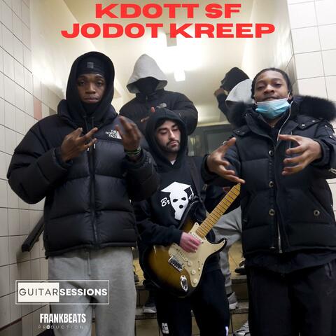 Kdott Sf & Jodot Kreep Guitar Session (feat. Kdott Sf & Jodot Kreep)