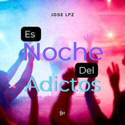 Es Noche del adictos (Guaracha Mix)