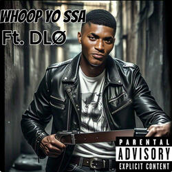 Whoop Yo ssA (feat. DLØ)