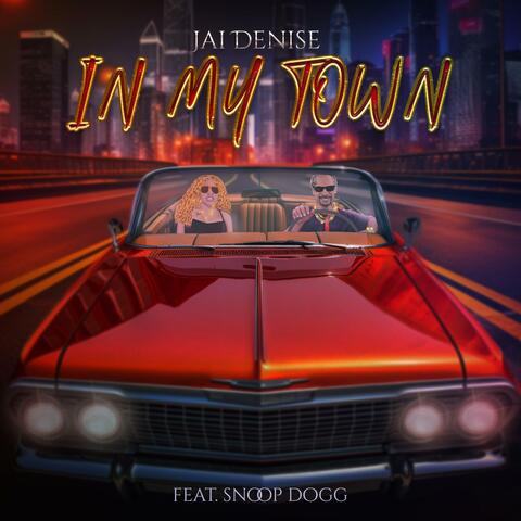 In My Town Deluxe (feat. Snoop Dogg)