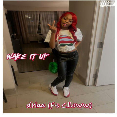 Wake It Up (feat. driaa)