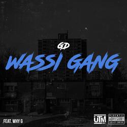 Wassi Gang (with Why G)