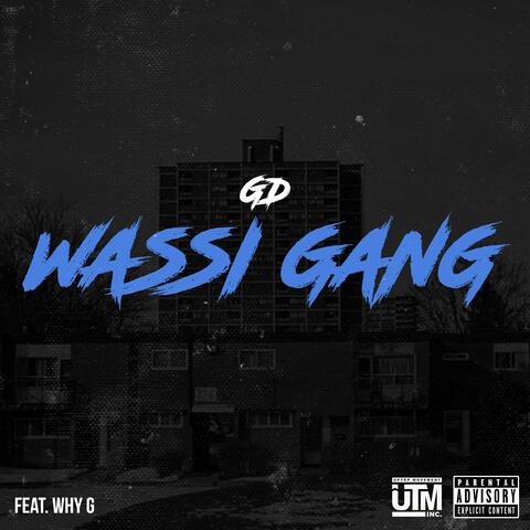 Wassi Gang (with Why G)