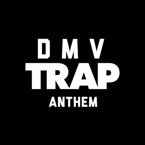 DMV Trap Anthem (feat. Dom)