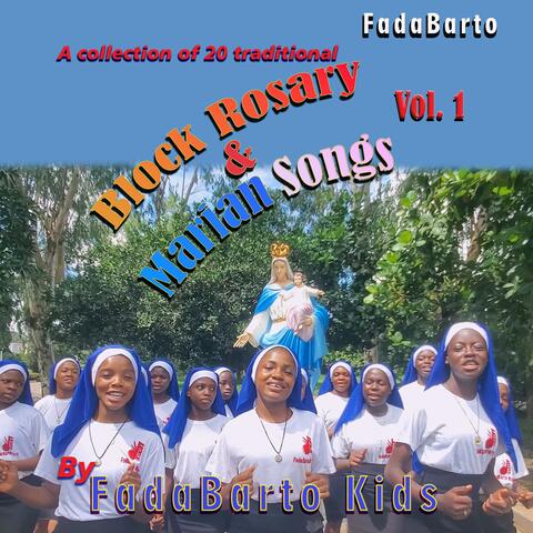 Block Rosary and Marian Songs (vol.1) (feat. FadaBarto Kids)