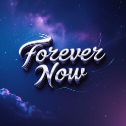 Forever Now