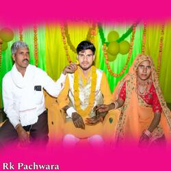 मोन म्हारा मम्मी पापा लाग भगवान सु प्यारा, Rk Pachwara