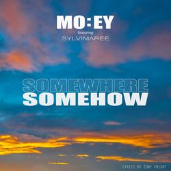 Somewhere Somehow (feat. Sylvimaree)