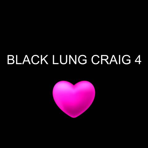 Black Lung Craig 4