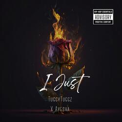 I Just (feat. Ayesha)