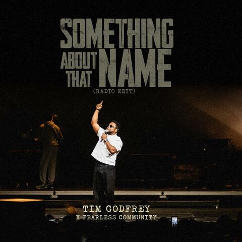 Something About That Name (Radio Edit)