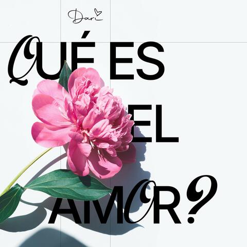 Qué Es El Amor?