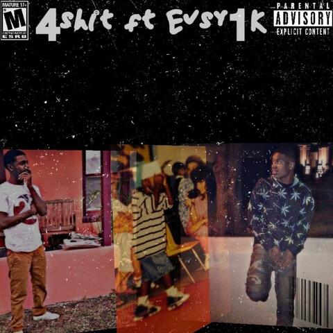 4 shit (feat. Evsy 1k)