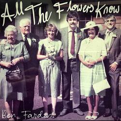 All The Flowers Know