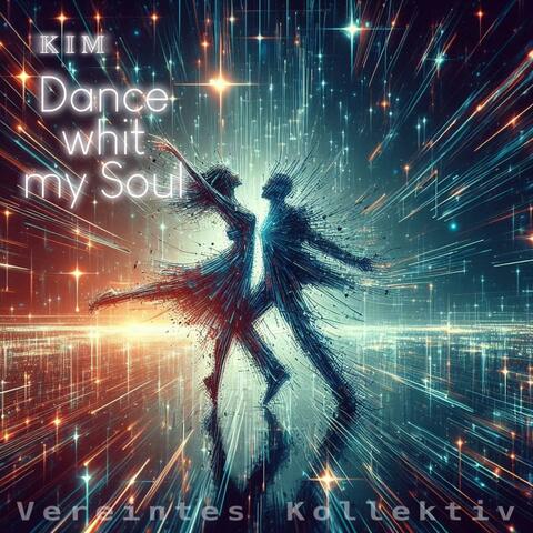 Dance whit my Soul