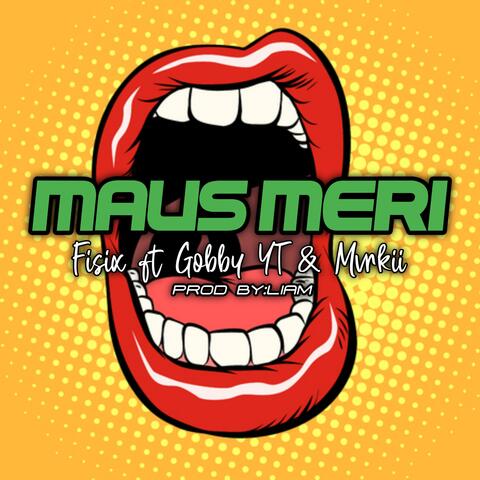 Maus Meri (feat. Gobby YT & Mvrkii)