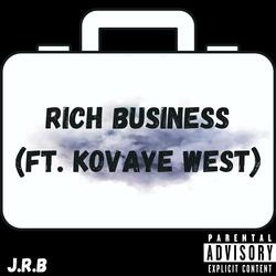 RICH BUSINESS (feat. Kovaye West)
