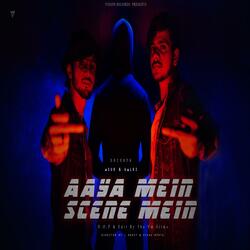 AAYA MEIN SCENE MEIN (feat. ∆SUR & K∆Lki)