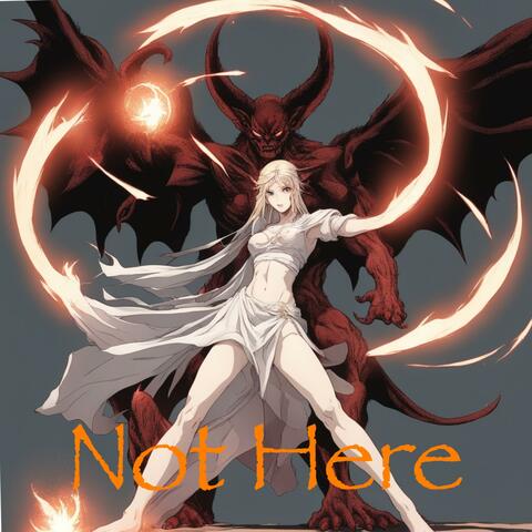 Not Here
