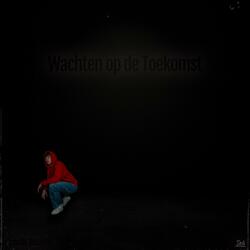 Wachten op de Toekomst