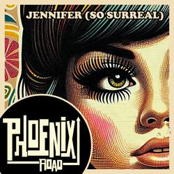 JENNIFER (SO SURREAL)