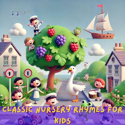 Classic Nursery Rhymes for Kids (Lucy Locket, Bobby Shaftoe, Goosey Goosey Gander, Little Green Frog & Other Timeless Songs)