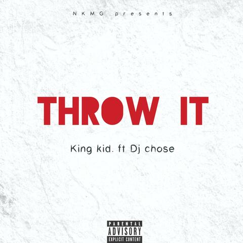 Throw It (feat. DJ Chose)