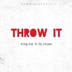 Throw It (feat. DJ Chose) (Radio Edit)