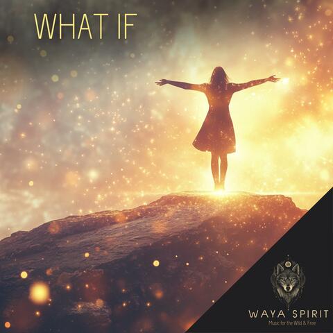 What If