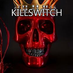 KILLSWITCH