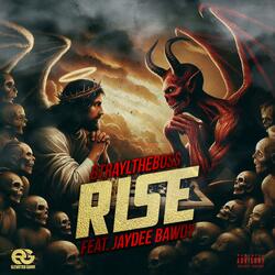 Rise Btrayl JayDee Bawdy