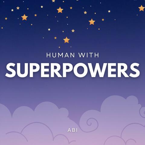 Human with superpowers