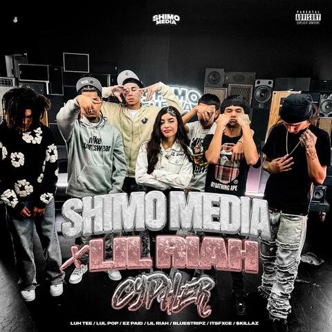 Shimo Media x lil Riah Cypher (feat. Itsfxce, Bluestripz, $krillaz, Ez Paid, Lul Tee & Lul pop)