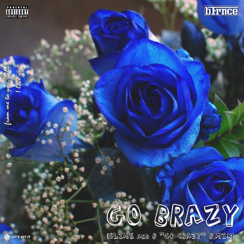 Go Brazy (Go Crazy B.Mix)