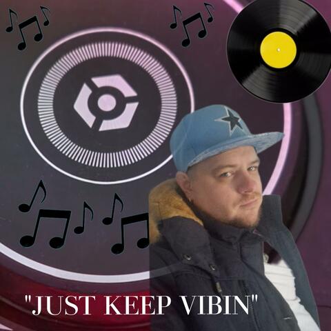 Just Keep Vibin