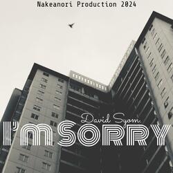 I'm Sorry