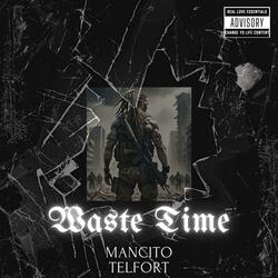 Waste Time