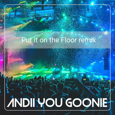 Put it on the floor Remix