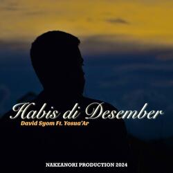 Habis di Desember (feat. Yosua'Ar)