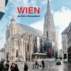 Wien, du bist a Sensation