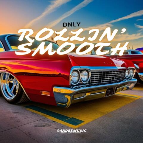Rollin' Smooth
