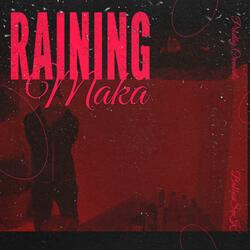 Raining Maka (feat. Cremada)