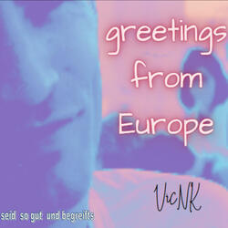 greetings from europe