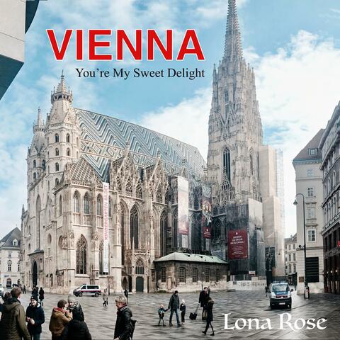 Vienna, You’re My Sweet Delight