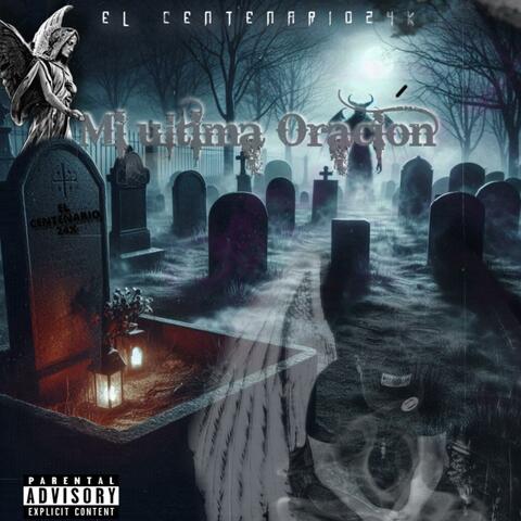 Mi Ultima Oracion