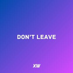 Don't Leave